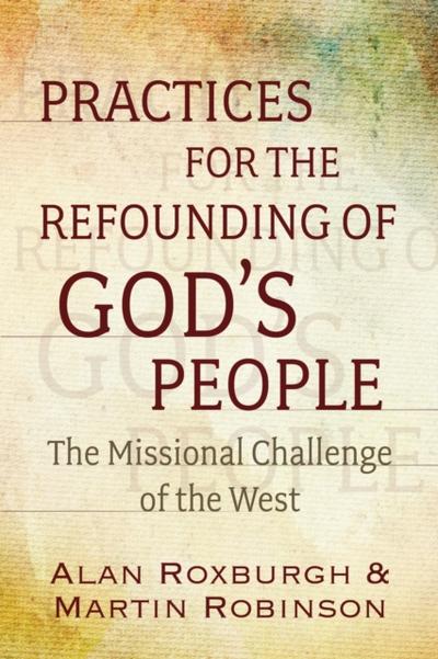 Practices for the Refounding of God’s People