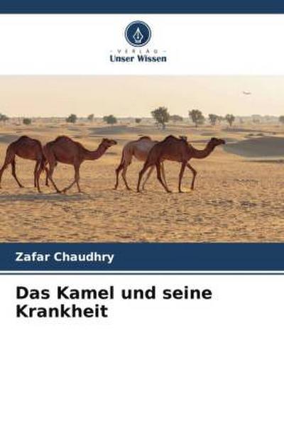 Das Kamel und seine Krankheit