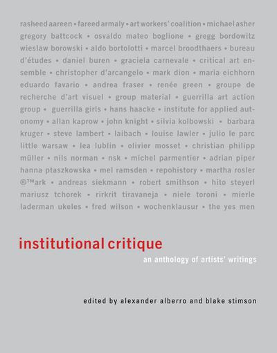 Institutional Critique: An Anthology of Artists’ Writings