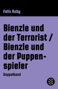 Bienzle und der Terrorist / Bienzle und der Puppenspieler von Felix Huby | Ebook
