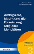 Ambiguität, Macht und die Formierung religiöser Id