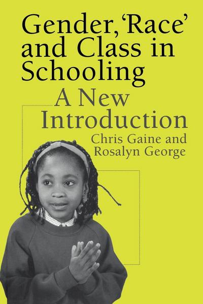 Gender, ’Race’ and Class in Schooling