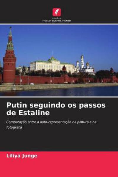 Putin seguindo os passos de Estaline