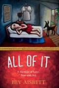 ALL OF IT