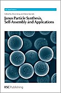Janus Particle Synthesis, Self-Assembly and Applications