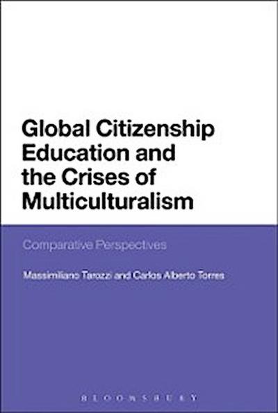 Global Citizenship Education and the Crises of Multiculturalism