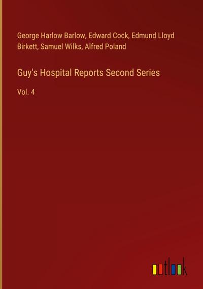 Guy’s Hospital Reports Second Series
