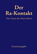 Der Ra-Kontakt: Das Gesetz des Einen lehren
