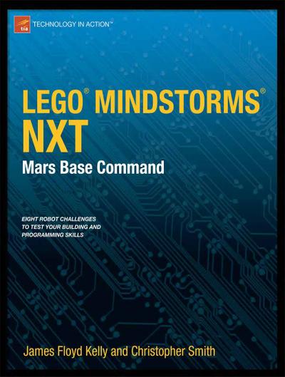 Lego Mindstorms Nxt: Mars Base Command
