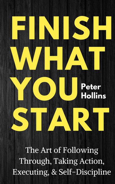Finish What You Start