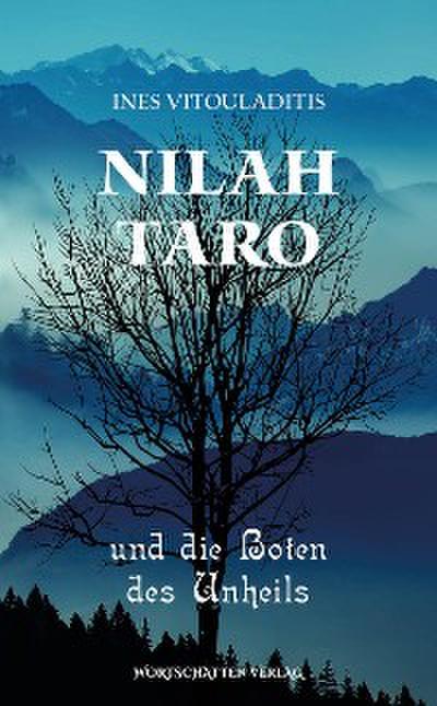 Nilah Taro und die Boten des Unheils