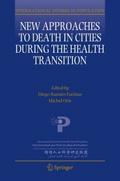 New Approaches to Death in Cities during the Healt