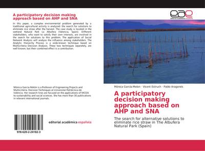 A participatory decision making approach based on AHP and SNA