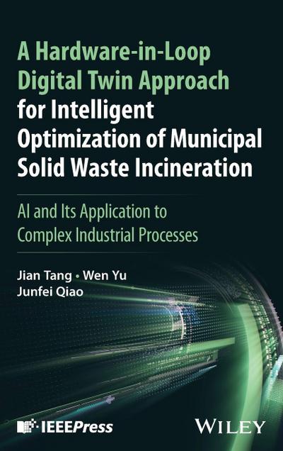 A Hardware-in-Loop Digital Twin Approach for Intelligent Optimization of Municipal Solid Waste Incineration