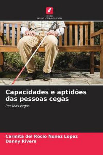 Capacidades e aptidões das pessoas cegas
