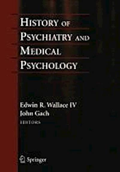 History of Psychiatry and Medical Psychology