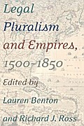 Legal Pluralism and Empires, 1500-1850