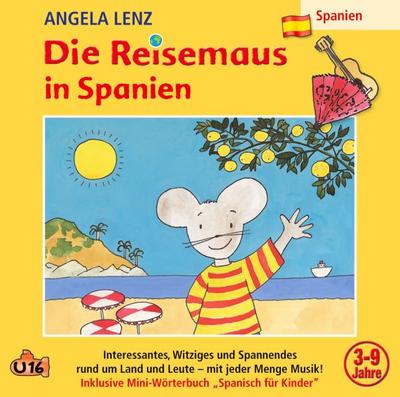 Die Reisemaus In Spanien, 1 Audio-CD - Angela Lenz