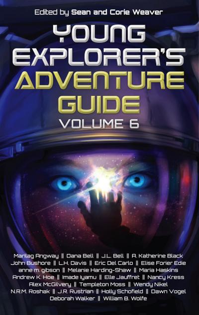 Young Explorer’s Adventure Guide, Volume 6