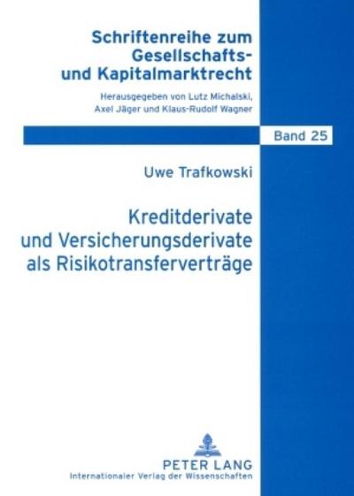 Kreditderivate und Versicherungsderivate als Risikotransferverträge