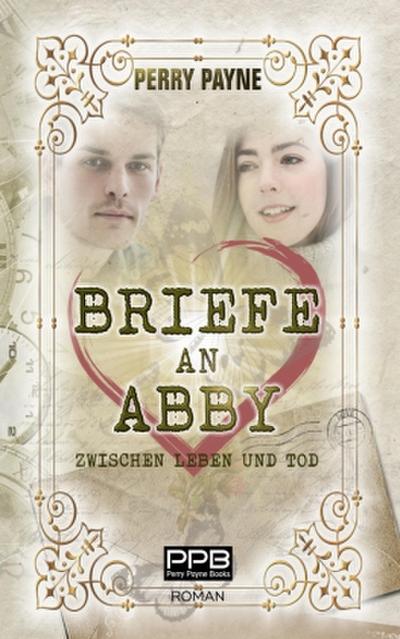 Briefe an Abby - Zwischen Leben und Tod