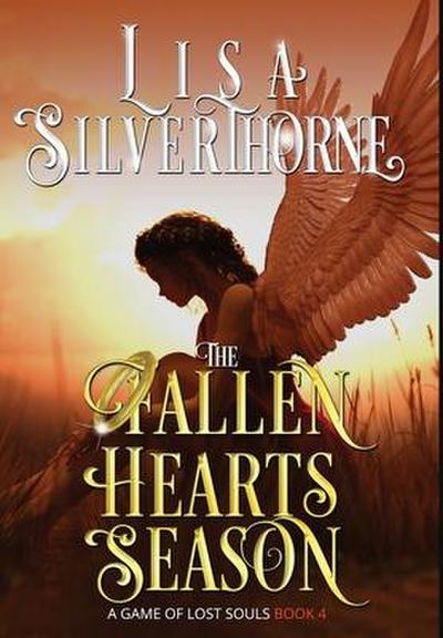 Silverthorne, L: FALLEN HEARTS SEASON