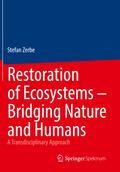Restoration of Ecosystems - Bridging Nature and Humans