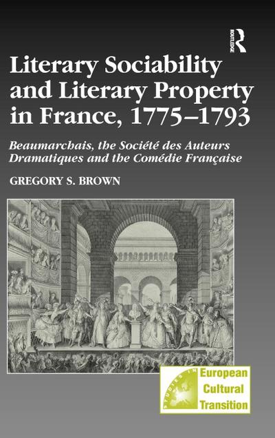 Literary Sociability and Literary Property in France, 1775-1793
