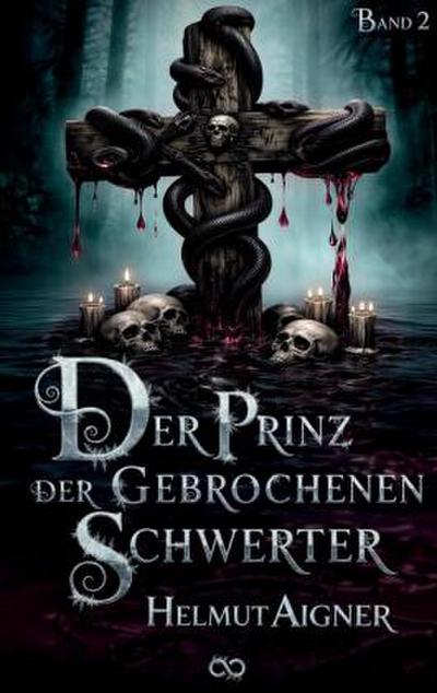 Der Prinz der gebrochenen Schwerter