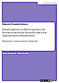 Estudio Químico y Electroquímico de Interacciones entre Biomoléculas y sus Aplicaciones en Biosensores