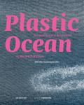 Plastic Ocean: Art and Science Responses to Marine Pollution