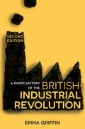 A Short History of the British Industrial Revoluti
