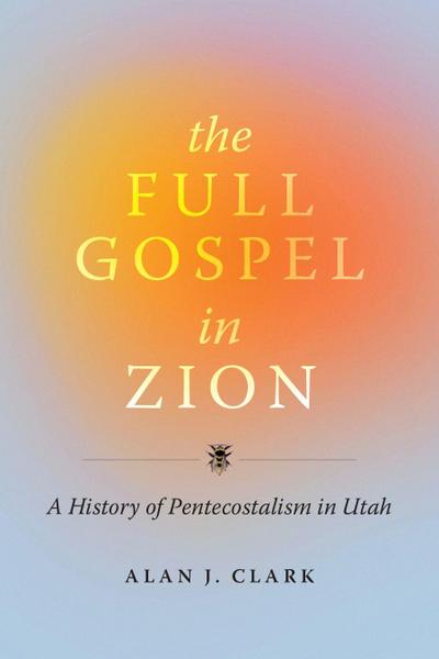 The Full Gospel in Zion