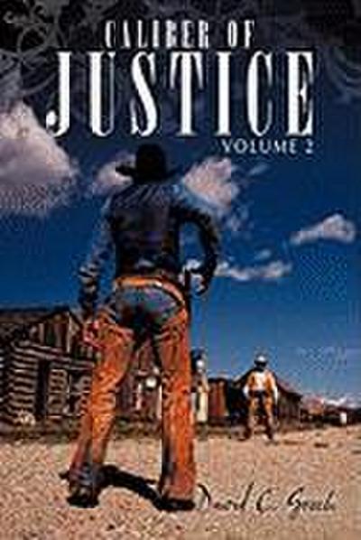 Caliber of Justice