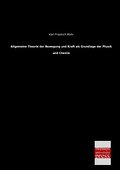 Allgemeine Theorie der Bewegung und Kraft als Grun