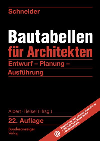 Schneider - Bautabellen für Architekten: Entwurf - Planung - Ausführung