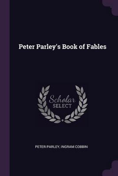 Peter Parley’s Book of Fables
