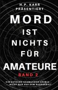 Mord ist nichts für Amateure - Band 2