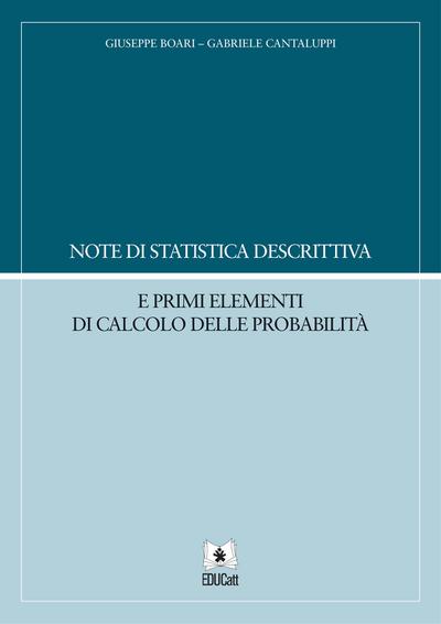 Note di statistica descrittiva e primi elementi di calcolo delle probabilità