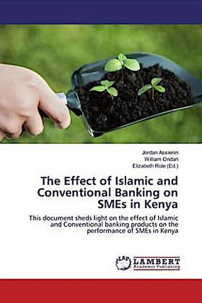 The Effect of Islamic and Conventional Banking on SMEs in Kenya
