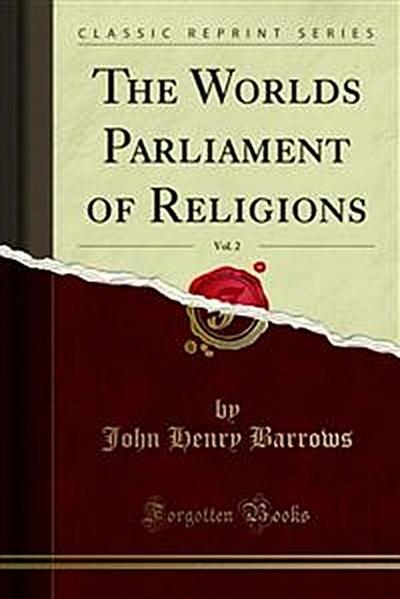 The Worlds Parliament of Religions