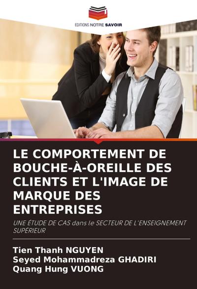 LE COMPORTEMENT DE BOUCHE-À-OREILLE DES CLIENTS ET L’IMAGE DE MARQUE DES ENTREPRISES