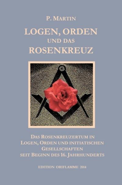 Orden, Logen und Rosenkreuz