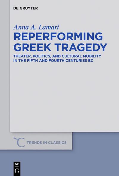 Reperforming Greek Tragedy