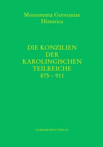 Die Konzilien der karolingischen Teilreiche 875-911