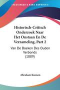 Historisch-Critisch Onderzoek Naar Het Onstaan En De Verzameling, Part 2