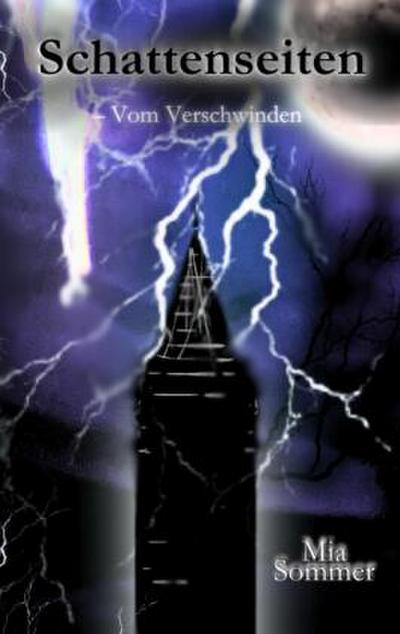 Schattenseiten - Vom Verschwinden