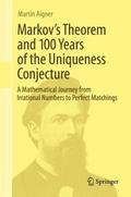 Markov’s Theorem and 100 Years of the Unique