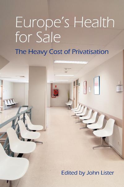 Europe’s Health for Sale? The Heavy Cost of Privatisation
