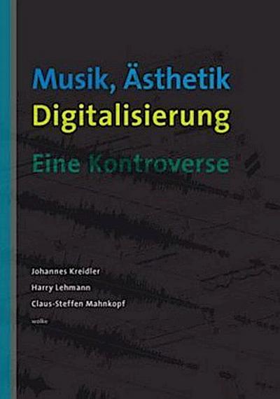 Musik, Ästhetik, Digitalisierung